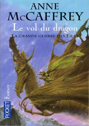 [Dragonriders of Pern 01] • Le vol du dragon